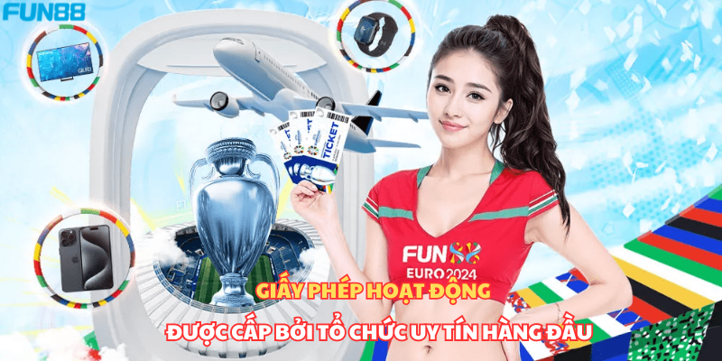 Giấy phép đăng ký hoạt động được cấp bởi tổ chức uy tín