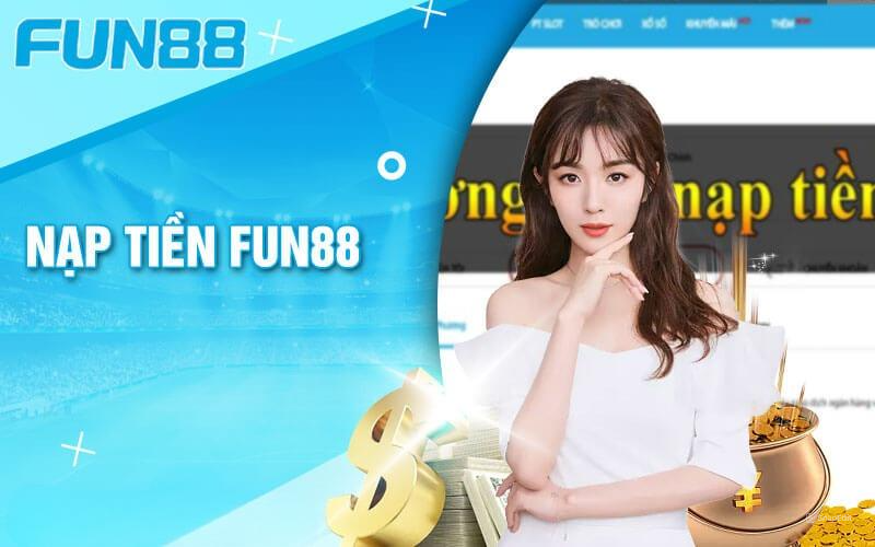 Những ưu điểm khi nạp tiền Fun88 cho thành viên